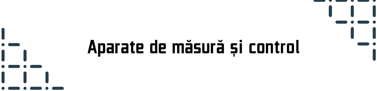 Aparate de măsură și control